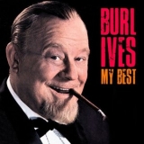 Burl Ives - My Best (Remastered) '2019