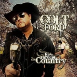 Colt Ford - Ride Through the Country '2018