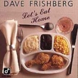 Dave Frishberg - Let's Eat Home '1990