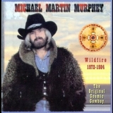 Michael Martin Murphey - Wildfire 1972-1984 '1998 - Album