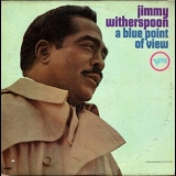 Jimmy Witherspoon - A Blue Point of View '1966