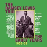 Ramsey Lewis Trio - The Early Years 1956-59 '2019 - Album