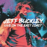 Jeff Buckley - Live on the East Coast '2024 - Album