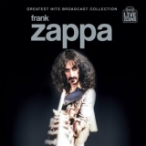 Frank Zappa - Greatest Hits Broadcast Collection '2024 - Album