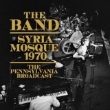 The Band - Syria Mosque 1970 '2017 - Album