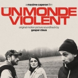 Gaspar Claus - Un monde violent (Original Motion Picture Soundtrack) '2025