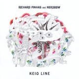 Richard Pinhas & Merzbow - Keio Line '2008 - Collaboration