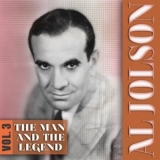 Al Jolson - The Man And The Legend, Vol. 3 '2012