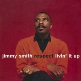 Jimmy Smith - Respect / Livin It Up '2010 - Album