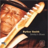 Byther Smith - Smittys Blues '2001 - Album