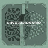 Quinteto Astor Piazzolla - Revolucionario '2018 - Album