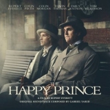 Gabriel Yared - The Happy Prince (Original Motion Picture Soundtrack) '2018