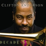 Clifton Anderson - Decade '2008 - Album