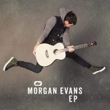 Morgan Evans - Morgan Evans EP '2018 - Album