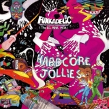 Funkadelic - Hardcore Jollies - 2015 Remastered Edition '1976