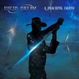 Lucid Dream - A Peaceful Death '2025