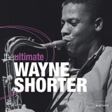 Wayne Shorter - The Ultimate '2012 - Album