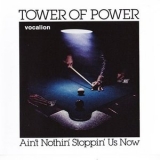 Tower Of Power - Aint Nothin Stoppin Us Now '1976