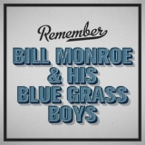 Bill Monroe - Remember '2015