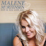 Malene Mortensen - Still In Love With You '2012 - Album