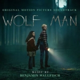 Benjamin Wallfisch - Wolf Man (Original Motion Picture Soundtrack) '2025