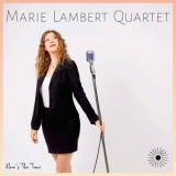 Marie Lambert Quartet - Nows The Time '2025