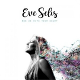 Eve Selis - See Me with Your Heart '2016