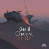 Khalil Chahine - Le De '2024