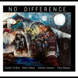 Gordon Grdina - No Difference '2015