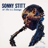 Sonny Stitt - Sonny Stitt At The D. J. Lounge '1961