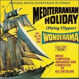 Riz Ortolani - Mediterranean Holiday (Flying Clipper) [Original Movie Soundtrack] '1964; 2017 - Album