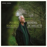 Pierre Hantai - Handel - Scarlatti '2021