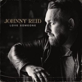 Johnny Reid - Love Someone '2021 - Album