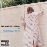 American Hi-Fi - The Art Of Losing '2003