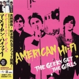 American Hi-Fi - The Geeks Get The Girls [Japanese Single] '2004
