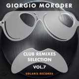 Giorgio Moroder - Club Remixes Selection, Vol. 7 '2025