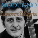 Domenico Modugno - Lamore E LAllegria (Remastered) '2025