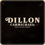 Dillon Carmichael - Hell on an Angel '2018 - Album