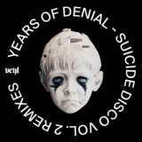 Years Of Denial - Suicide Disco Vol. 2 Remixes '2024