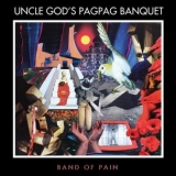 Band Of Pain - Uncle Gods Pag Pag Banquet '2025