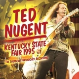 Ted Nugent - Kentucky State Fair 1995 '2018 - Album