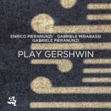 Enrico Pieranunzi - Play Gershwin '2018