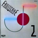 Fruitcake - Fruitcake 2 '1984 - Album