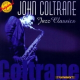 John Coltrane - Jazz Classics 'March 28, 2006 - Album