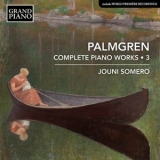 Jouni Somero - Palmgren: Complete Piano Works, Vol. 3 '2021 - Album