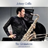 Johnny Griffin - The Remasters (All Tracks Remastered) '2021 - Album