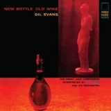 Gil Evans - New Bottle Old Wine '1958