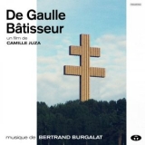 Bertrand Burgalat - De Gaulle batisseur (Bande originale du documentaire) '2020 - Album