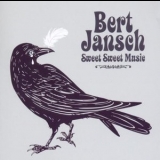 Bert Jansch - Sweet Sweet Music '2012 - Album