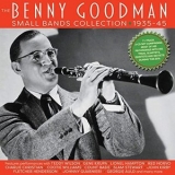 Benny Goodman - The Benny Goodman Small Bands Collection 1935-45 '2021 - Album